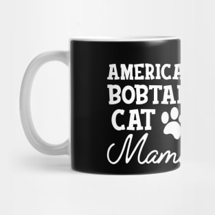 American Bobtail Cat Mama Mug